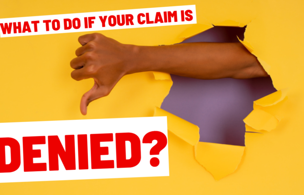 What can I do if my Claim was Denied?